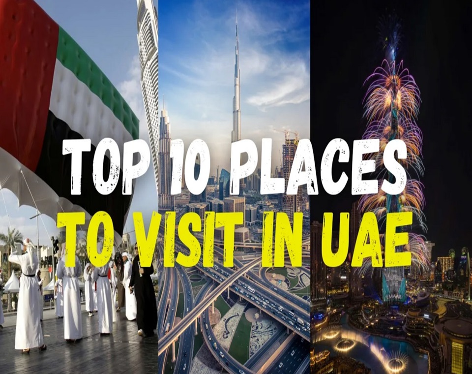 The Top 10 Places to Visit in the UAE